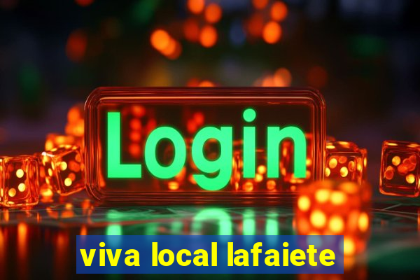 viva local lafaiete